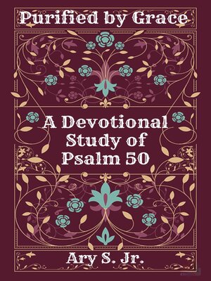 cover image of Purified by Grace  a Devotional Study  of Psalm 50